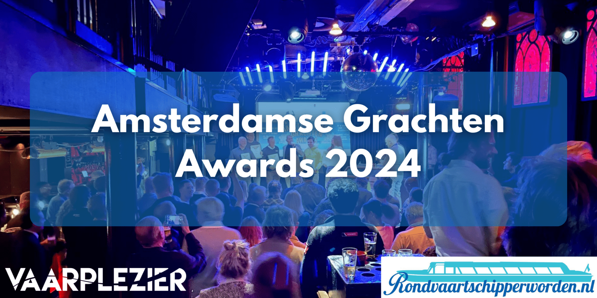 Amsterdamse Grachten Awards banner met het feest op de achtergrond